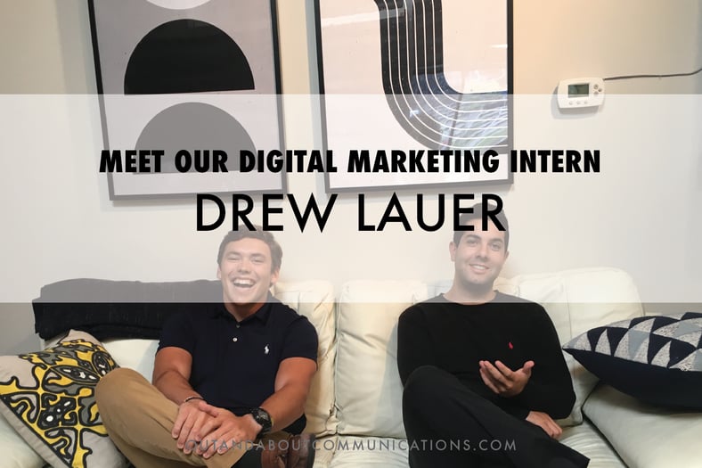 Meet Our Digital Marketing Intern, Drew Lauer