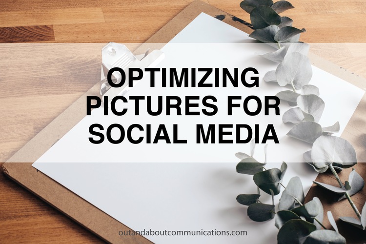 Optimizing Pictures For Social Media