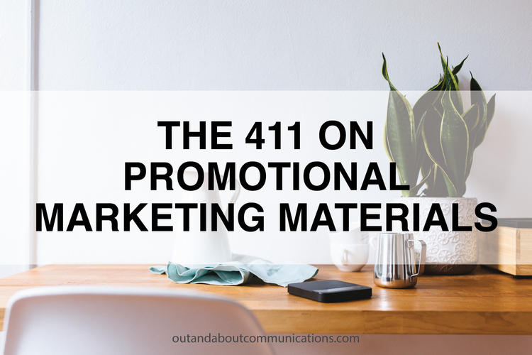 The 411 on Promotional Marketing Materials
