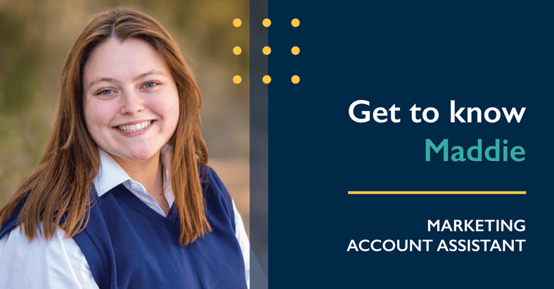 Get to Know Maddie, Marketing Account Assistant