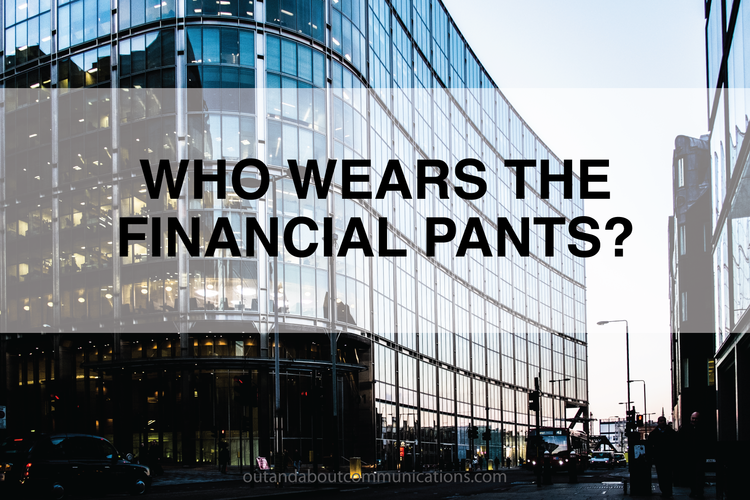 Who Wears the Financial Pants? How to Market Financial Services to Women