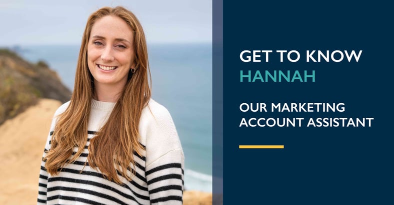Get to Know Hannah, Marketing Account Assistant