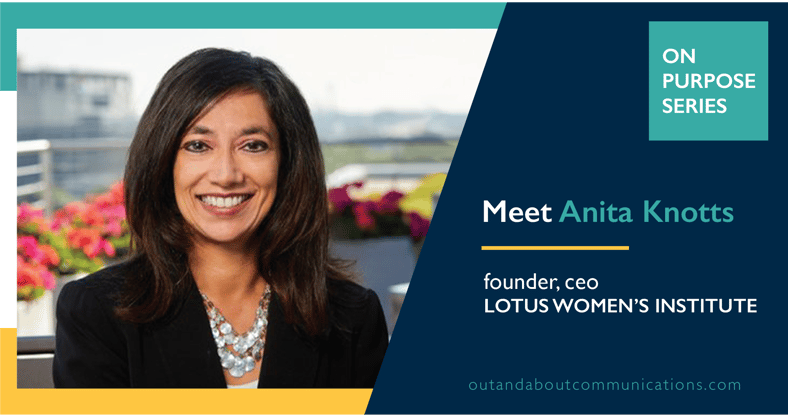 Meet Anita Knotts, Founder and CEO of the Lotus Women’s Institute