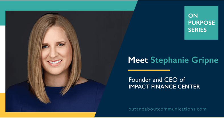 Spotlight: Meet Stephanie Gripne, Founder and Executive Director of Impact Finance Center